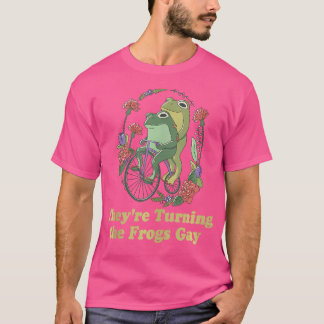 They'Re Turning The Frogs Gay T-Shirt