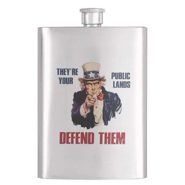 They're Your Public Lands Defend Them Uncle Sam Hip Flask (Front)