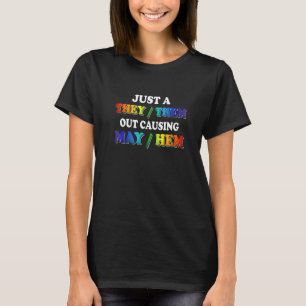 TheyThem Causing MayHem  Nonbinary Enby Pride LGBT T-Shirt