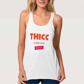 Thicc is the New Sexy Singlet