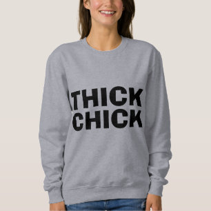 THICK CHICK, CURVY BBW T-shirts & sweatshirts