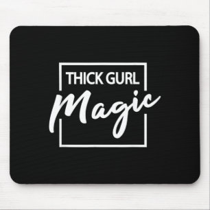 Thick Girl Magic Plus Size Cute Graphic Mouse Pad
