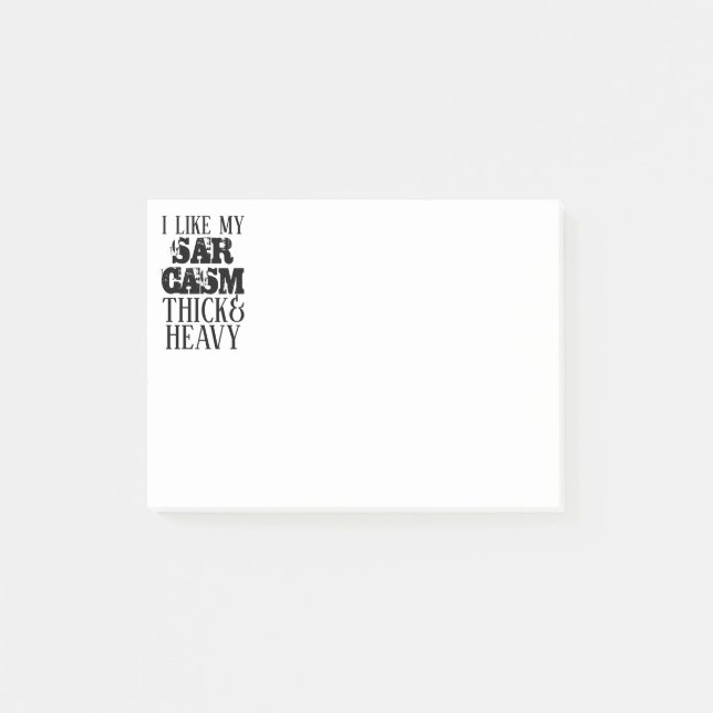 Thick & Heavy Sarcasm Post-it Notes (Front)