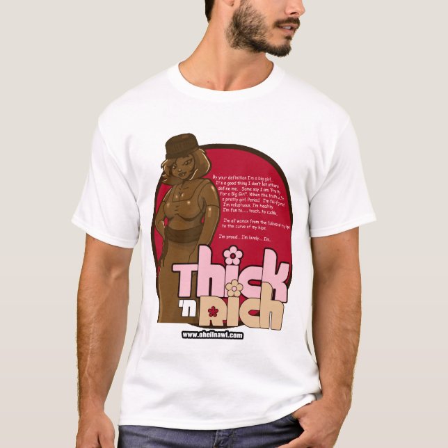 Thick n Rich 1 T-Shirt (Front)