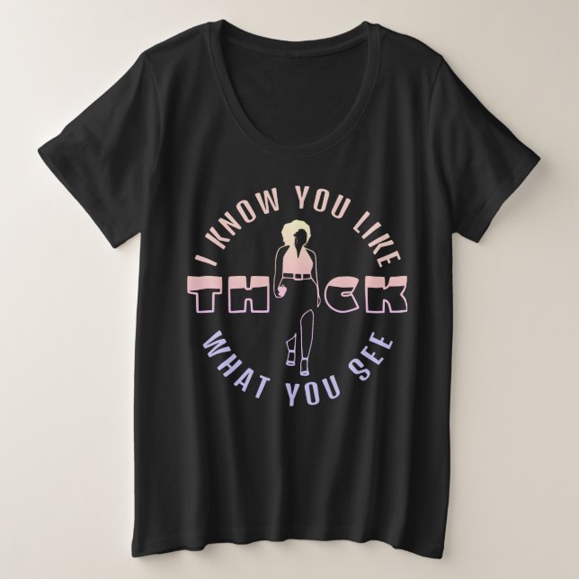 THICK PLUS SIZE T-Shirt (Design Front)