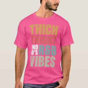 Thick Thighs And 90'S Rb Vibes T-Shirt