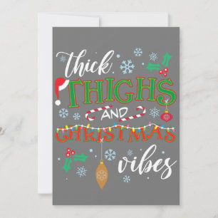 Thick Thighs and Christmas Vibes Holiday Squad Invitation