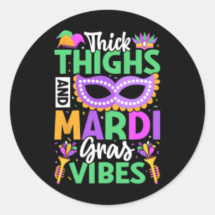 Thick Thighs And Mardi Gras Vibes Classic Round Sticker