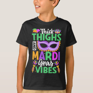 Thick Thighs And Mardi Gras Vibes  T-Shirt