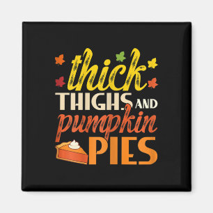 Thick Thighs And Pumpkin Pies Retro Fall Pumpkin P Magnet