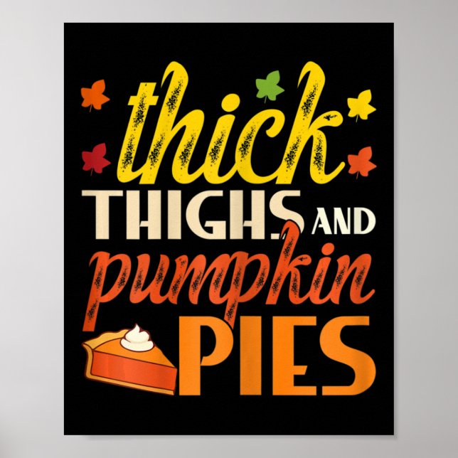 Thick Thighs And Pumpkin Pies Retro Fall Pumpkin P Poster (Front)
