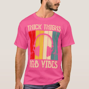Thick Thighs And Rb Vibes Cute 90'S Rb Girls Retro T-Shirt