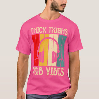 Thick Thighs And Rb Vibes Cute 90'S Rb Girls Retro T-Shirt