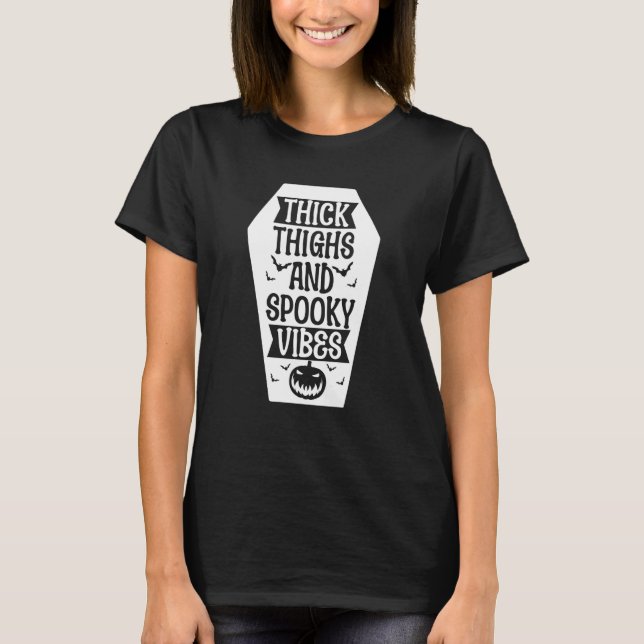 Thick Thighs And Spooky Vibes Halloween Costume Pa T-Shirt (Front)