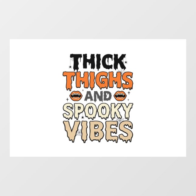Thick Thighs and Spooky Vibes Halloween Design_1 (Sheet)