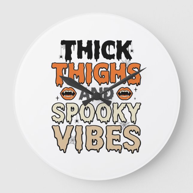 Thick Thighs and Spooky Vibes Halloween Design_1 Large Clock (Front)
