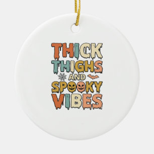 Thick Thighs and Spooky Vibes Halloween Shirt_1 Ceramic Tree Decoration