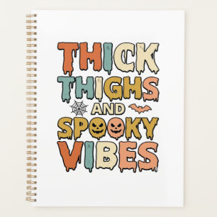 Thick Thighs and Spooky Vibes Halloween Shirt_1 Planner