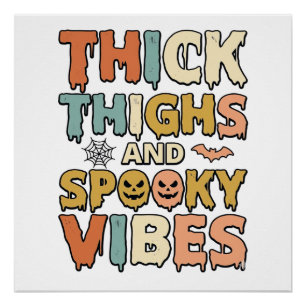 Thick Thighs and Spooky Vibes Halloween Shirt_1 Poster