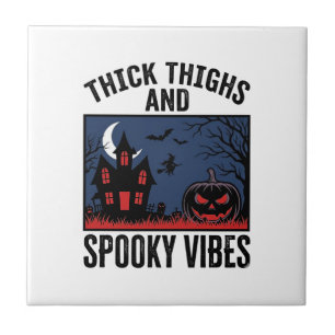 Thick Thighs And Spooky Vibes Halloween Shirt Desi Tile