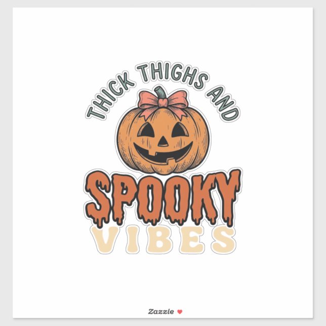 Thick Thighs And Spooky Vibes Pumpkin Halloween De (Sheet)
