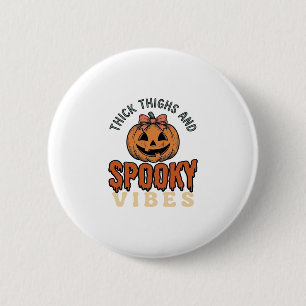 Thick Thighs And Spooky Vibes Pumpkin Halloween De 6 Cm Round Badge
