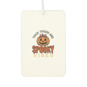 Thick Thighs And Spooky Vibes Pumpkin Halloween De Car Air Freshener