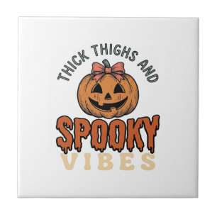 Thick Thighs And Spooky Vibes Pumpkin Halloween De Tile