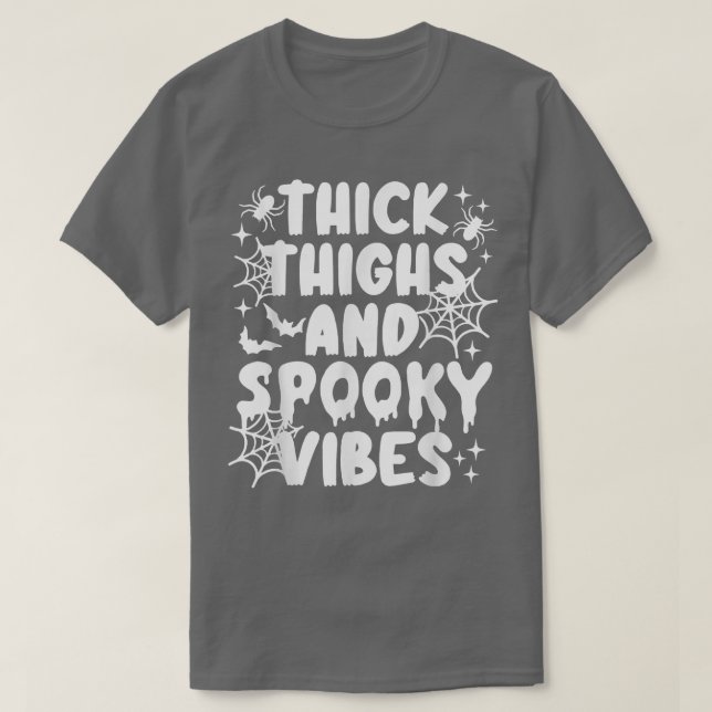 Thick Thighs And Spooky Vibes Shirt Funny Hallowee (Design Front)