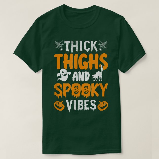 Thick Thighs and Spooky Vibes  T-Shirt (Design Front)