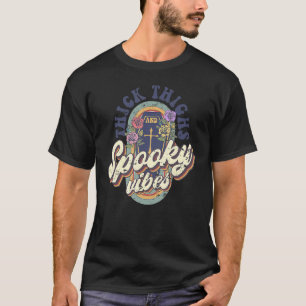 Thick Thighs And Spooky Vibes The Original Hallowe T-Shirt