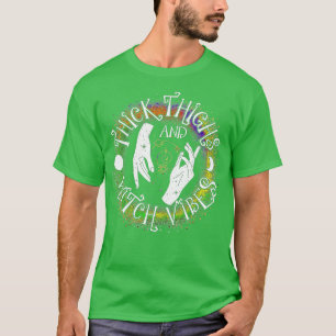 Thick Thighs And Witch Vibes Happy Halloween Witch T-Shirt