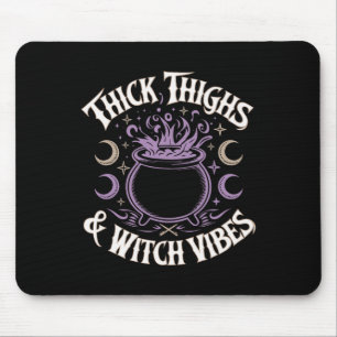 Thick Thighs And Witch Vibes Mouse Pad