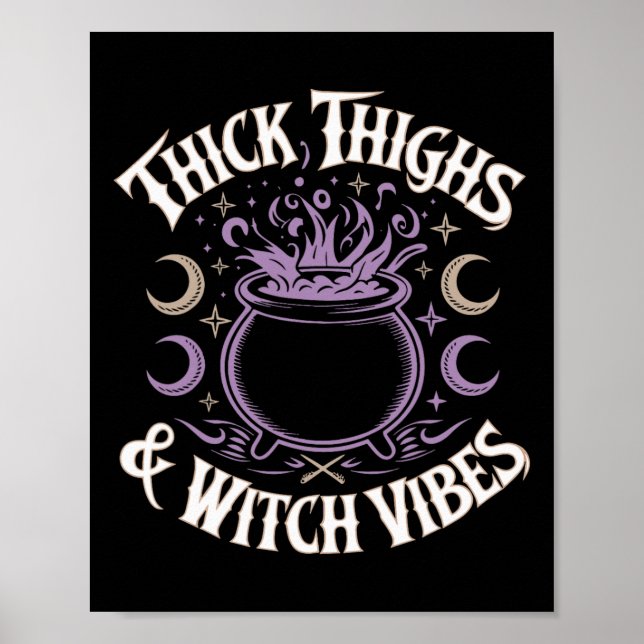 Thick Thighs And Witch Vibes  Poster (Front)