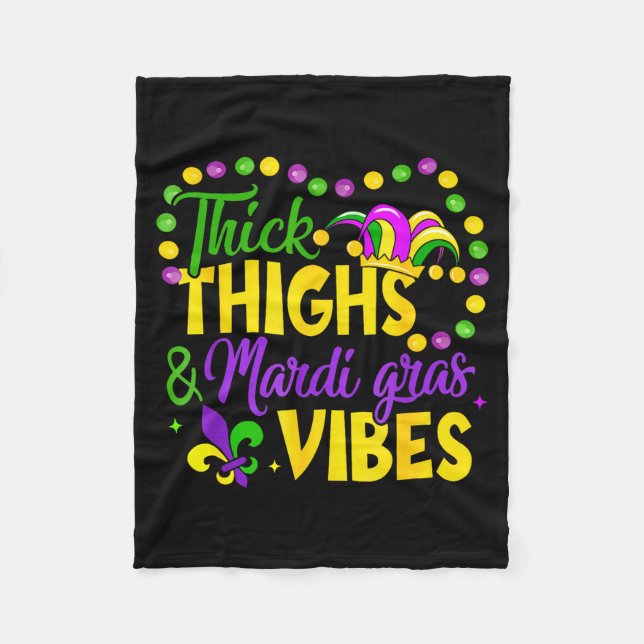 Thick Thighs Mardi Gras Vibes Design Fleece Blanket (Front)