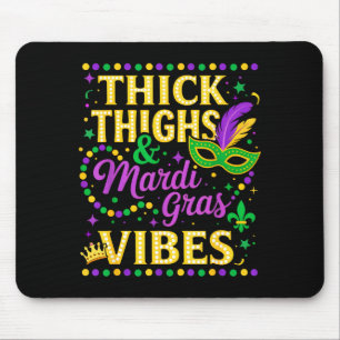 Thick Thighs Mardi Gras Vibes Fleur De Lis Mask Mouse Pad