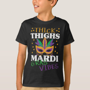 Thick Thighs Mardi Gras Vibes Gym Fat Tuesday Wome T-Shirt