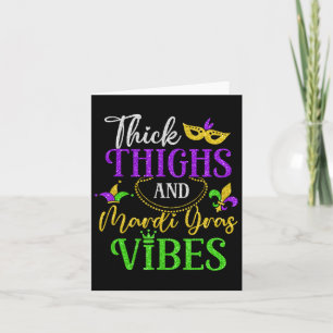 Thick Thighs Mardi Gras Vibes New Orleans Party Gr Card