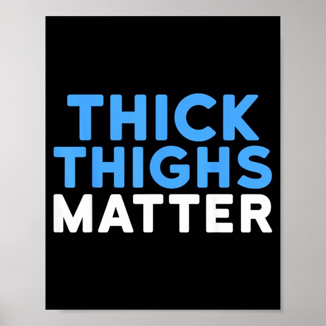 Thick Thighs Poster (Front)