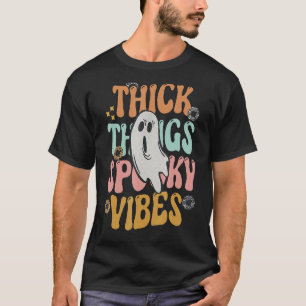 Thick Thighs Spooky Vibe Halloween Ghost 1 T-Shirt