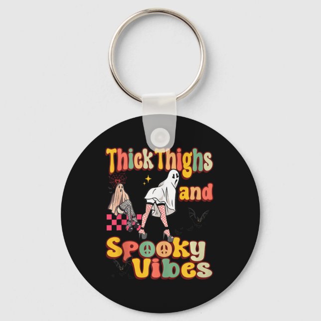 Thick Thighs Spooky Vibes Funny Ghost Halloween Co Key Ring (Front)