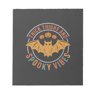 Thick Thighs Spooky Vibes Halloween Bat Design_1 Notepad
