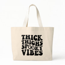 Thick Thighs & Spooky Vibes Halloween Fall Witchy 