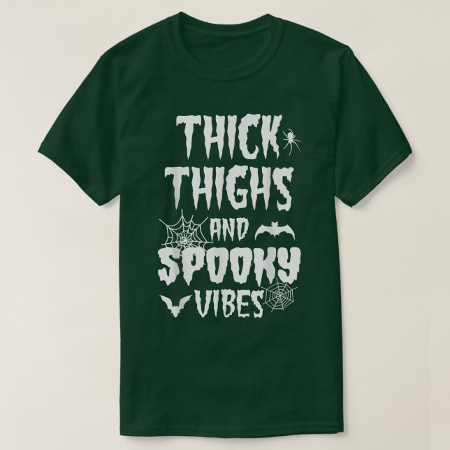 Thick Thighs Spooky Vibes Halloween Pumpkin Ghost  T-Shirt (Design Front)