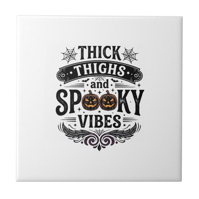 Thick Thighs Spooky Vibes Halloween Shirt Design_1 Tile (Front)