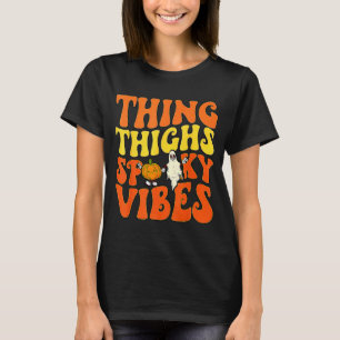 Thick Thighs Spooky Vibes Orange Halloween Mood Co T-Shirt
