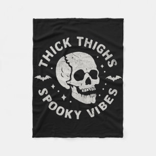 Thick Thighs Spooky Vibes Skull Funny Halloween Fleece Blanket