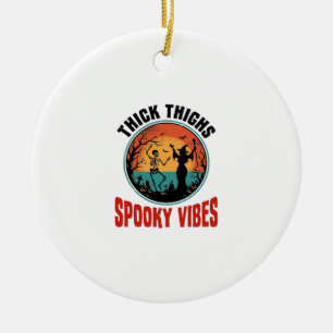 Thick Thighs Spooky Vibes Vintage Halloween Design Ceramic Tree Decoration