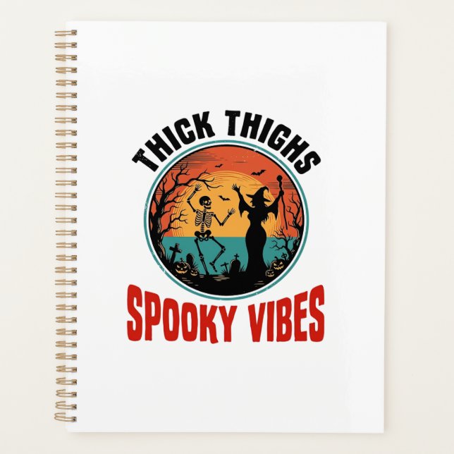 Thick Thighs Spooky Vibes Vintage Halloween Design Planner (Front)