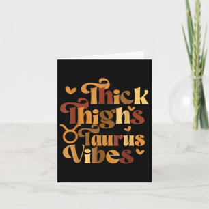 Thick Thighs Taurus Vibes Melanin Black Women Horo Card